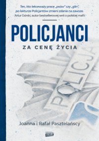 Książka ,, Policjanci. Za cenę życia”