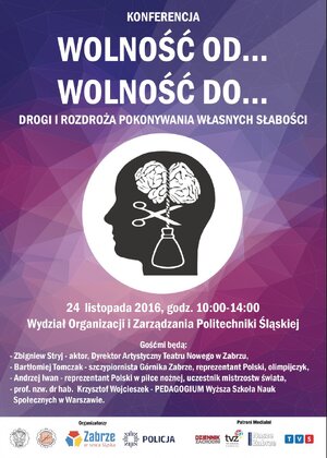 „Wolność od… Wolność do… drogi i rozdroża pokonywania własnych słabości” konferencja i plakat