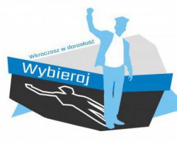 "Wkraczasz w dorosłość - wybieraj". Ogłaszamy dwa konkursy