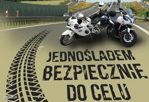 Plakat promujący akcję "Jednośladem bezpiecznie do celu"