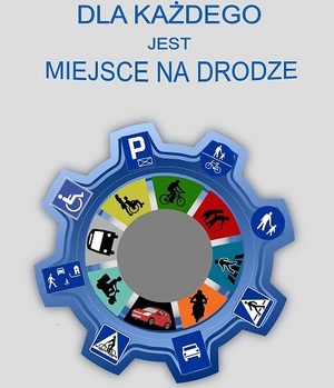 Plakat promujący akcję "Pamiętajmy – Dla każdego jest miejsce na drodze!"
