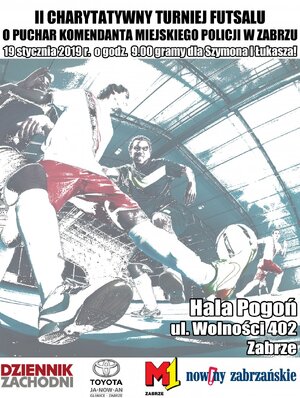 Plakat II Charytatywnego Turnieju Futsalu o Puchar Komendanta Miejskiego Policji w Zabrzu