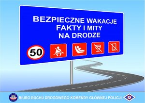 Zdjęcie kolorowe: niebieski baner z białymi napisami: Bezpieczne wakacje fakty i mity na drodze